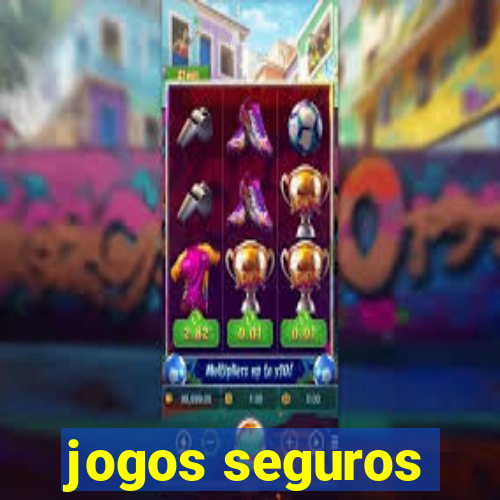 jogos seguros